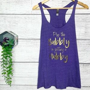 “Pop the Bubbly I’m getting a Hubby!” Purple & Gold Glitter Tank Top Size Large